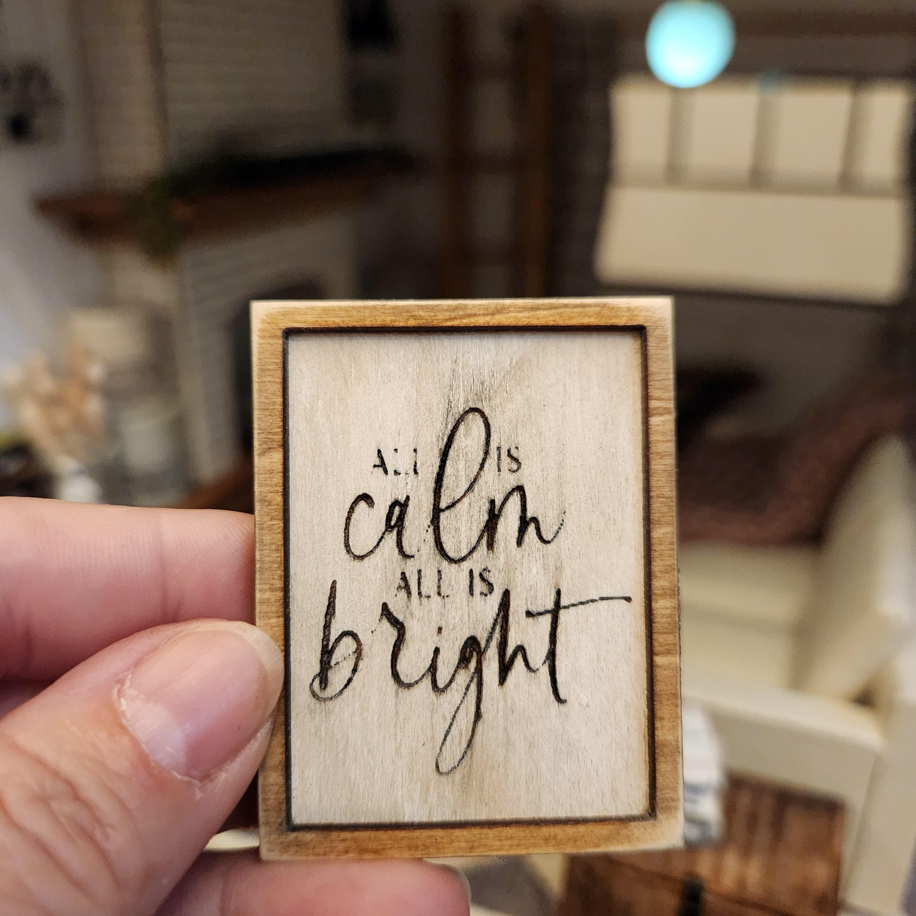 1:12 Scale Miniature "ALL IS CALM" Engraved Wood Sign – Holiday Art