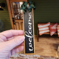 1:12 Scale Miniature Vertical "WELCOME" Porch Sign – Modern Farmhouse Decor